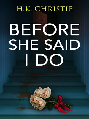 cover image of Before She Said I Do